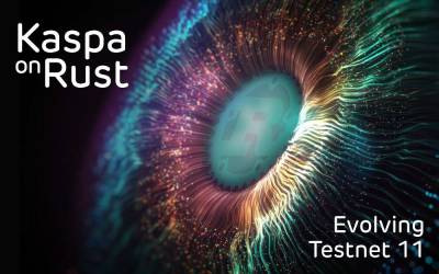 Kaspa on Rust: Evolving Testnet 11